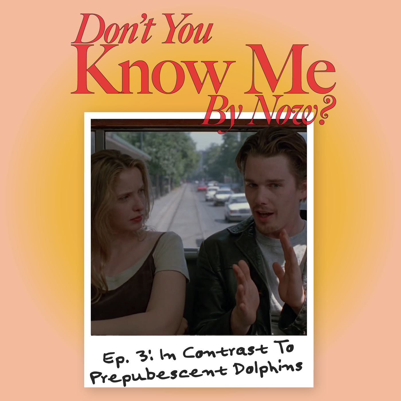 Ep. 3: In Contrast To Prepubescent Dolphins